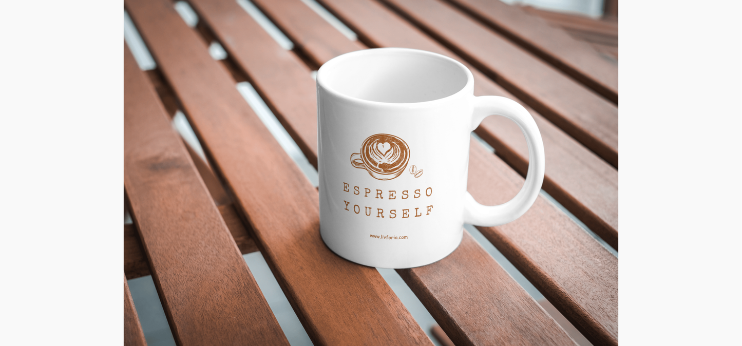 Espresso Yourself – Premium 11 oz Coffee Mug