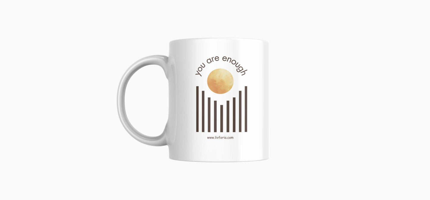 You Are Enough - Minimalist Motivational Mug