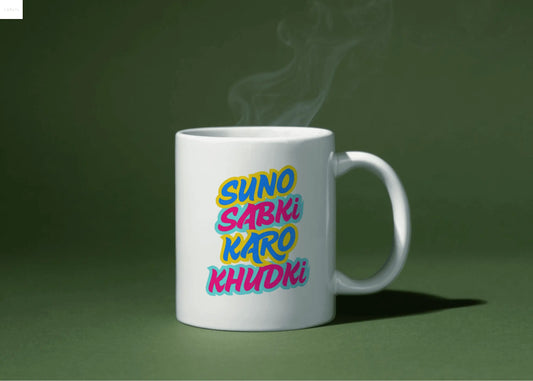 Suno Sabki Karo Khudki Mug – Hindi Motivational Quote Mug for Daily Inspiration-livforia