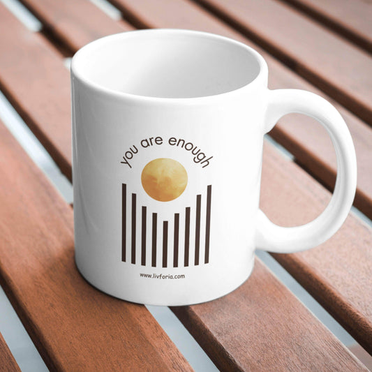 You Are Enough - Minimalist Motivational Mug